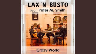 Crazy World (feat. Peter M. Smith)