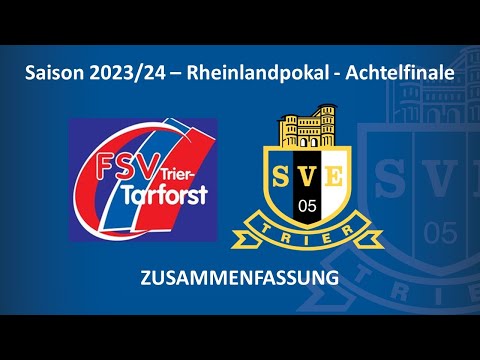SVE-TV: FSV Trier-Tarforst vs. Eintracht Trier - Highlights (Achtelfinale Rheinlandpokal 2023/24)