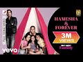 Hamesha Forever Full Video We Are Family Kareena Kajol Sonu Nigam Shreya Ghoshal