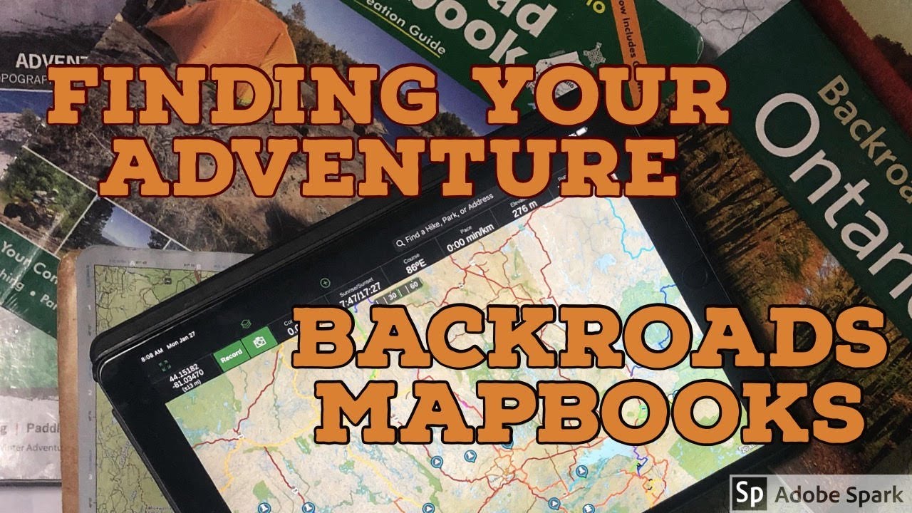 HOW TO MAKE THE BEST USE OF YOUR BACKROAD MAPBOOKS