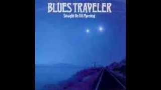 Blues Traveler  yours