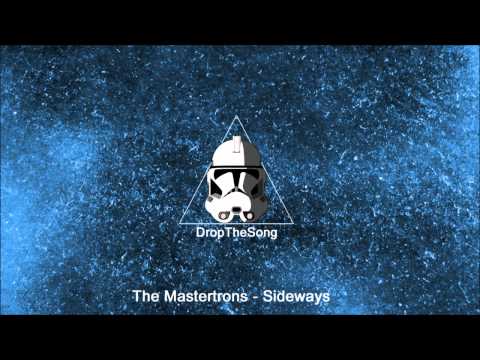 The Mastertrons - Sideways