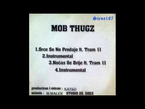 Mob Thugz, Tram 11 - Nocas se brije (Instrumental, 2003.)