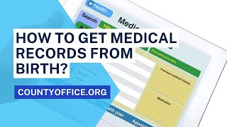 How To Get Medical Records From Birth? - CountyOffice.org