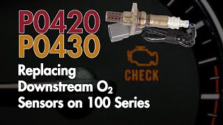 Replacing Downstream O2 Sensors on LX470 / Toyota Land Cruiser (100 Series)