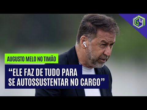 “AUGUSTO MELO GOVERNA MUITO MAIS PARA ELE DO QUE PARA O CORINTHIANS”, CRITICA VESSONI NO G4