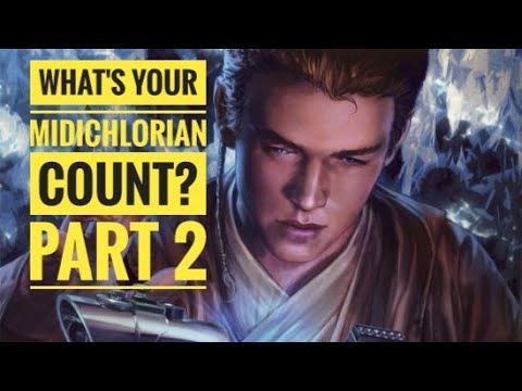 Taking the "What Is Your Midichlorian Count Part 2" quiz