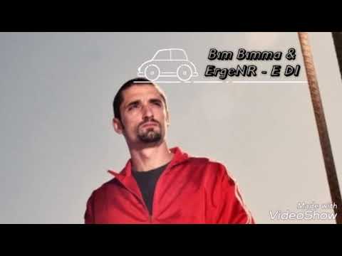 Bim Bimma & ErgeNR - E DI