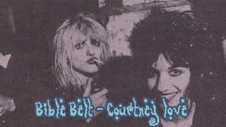 ♡Bible Belt - Courtney Love♡