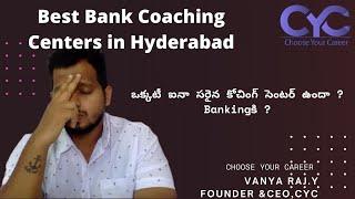 Best Bank Coaching Centers in Hyderabad |Top bank coaching Centers in Hyderabad | Vanya Raj