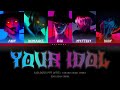 SAJA BOYS 사자 보이즈 Your Idol Color Coded Lyrics From K Pop Demon Hunters Soundtrack