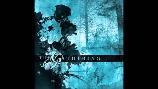 The Gathering &quot;Probably Built in the Fifties&quot; Version Demo