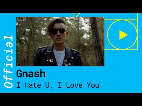 Gnash – I Hate You, I Love You feat. Olivia O´Brien [Official Video]