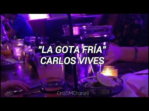 "La Gota Fría" -- Carlos Vives. ( CON LETRA )