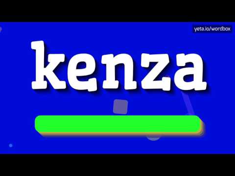 KENZA - HOW TO PRONOUNCE IT!?