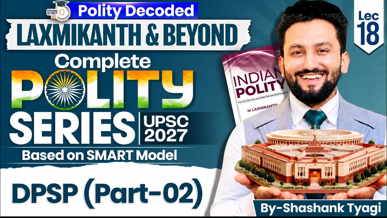 DPSP Part 2 | Indian Polity for UPSC 2026 | Lec 18 | StudyIQ IAS