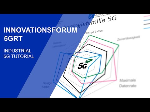 Innovationsforum 5GrT - Industrial 5G Tutorial