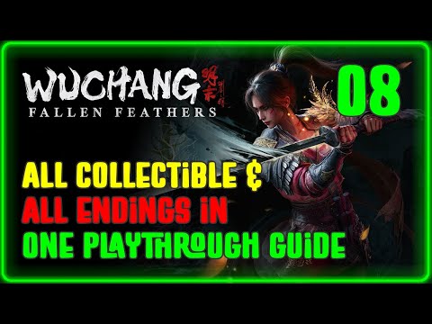 WUCHANG Fallen Feathers 100% Walkthrough Part 8 | Mt. Zhenwu All Bosses & Collectibles #wuchang