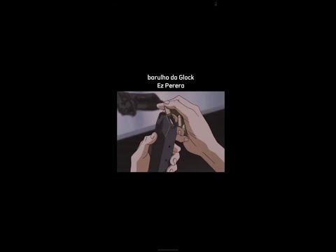 barulho da glock 🔫💥
