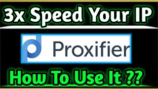 How To Setup & Use Proxifier | Best Application For Speed Up Your Computer | Basic Joy |