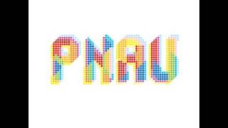 PNAU - We have tomorrow