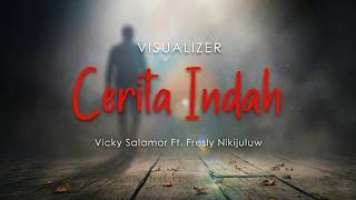 Download lagu CERITA INDAH (VISUALIZER) VICKY SALAMOR ft. FRESLY NIKIJULUW mp3 Download lagu CERITA INDAH (VISUALIZER) VICKY SALAMOR ft. FRESLY NIKIJULUW mp3