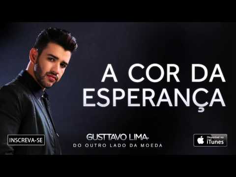 Gusttavo Lima - A cor da esperança - (Áudio Oficial)