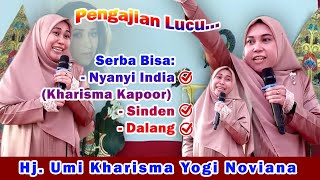Download lagu Pengajian Lucu Terbaru Umi Kharisma || Jago Nyinden, Ndalang , Nyanyi India mp3