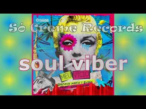 Gustavo Mota , Evoxx Feat. Grace Grey - MEU VÍCIO  [extended]