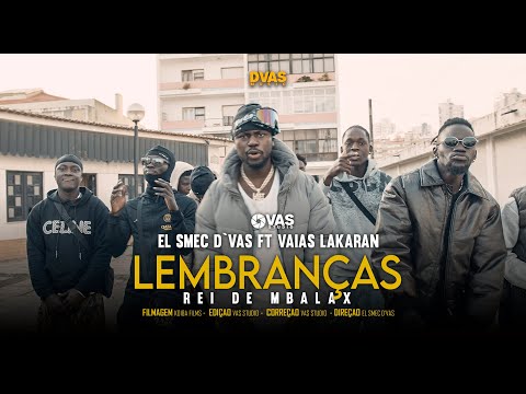 EL SMEC D'VAS FT VAIAS LAKARAN __________  LEMBRANÇAS (video oficial 2025 )Prod_vas_studio
