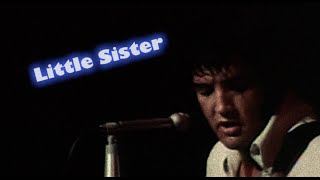 ELVIS PRESLEY - Little Sister  (Las Vegas 1970) New Edit. HD