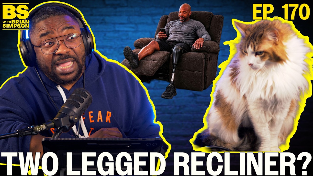 Ep. 170: Two Legged Recliner? | BS with Brian Simpson