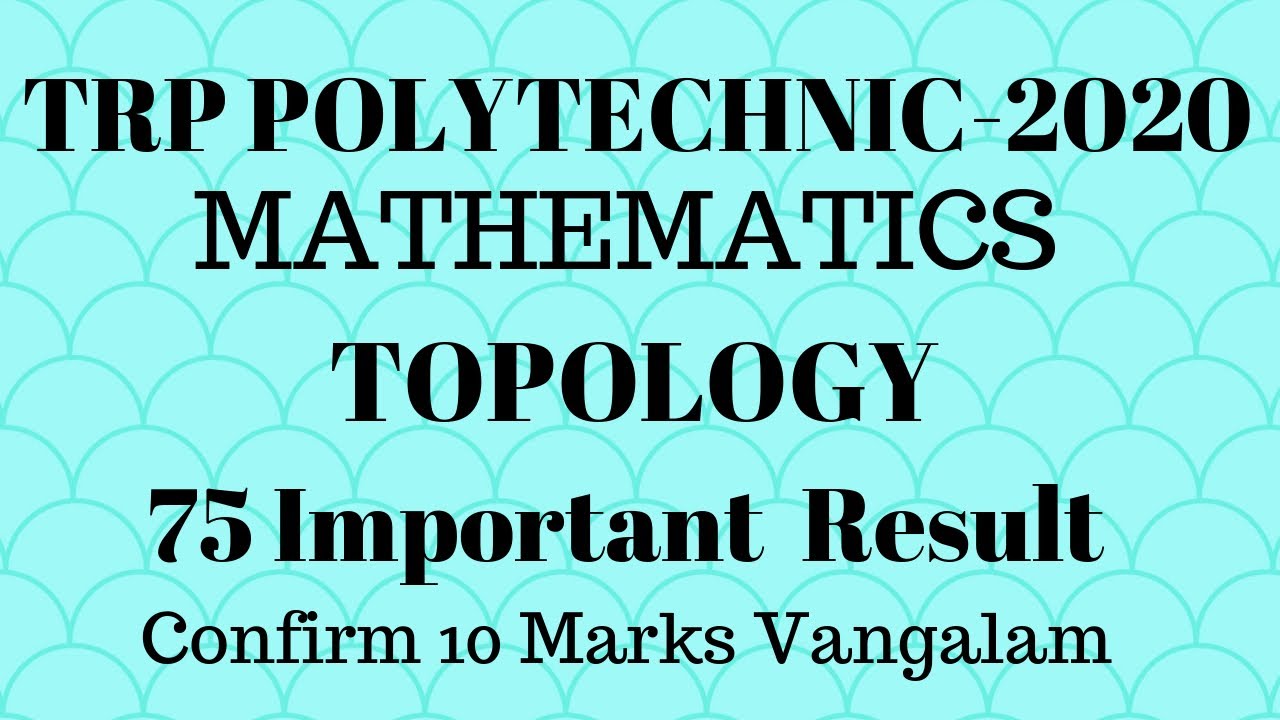 Polytechnic TRB Maths/Topology/Important Study Notes