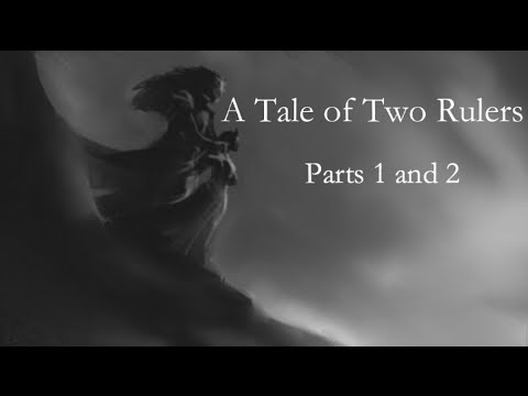 A Tale of Two Rulers Part 1 and 2