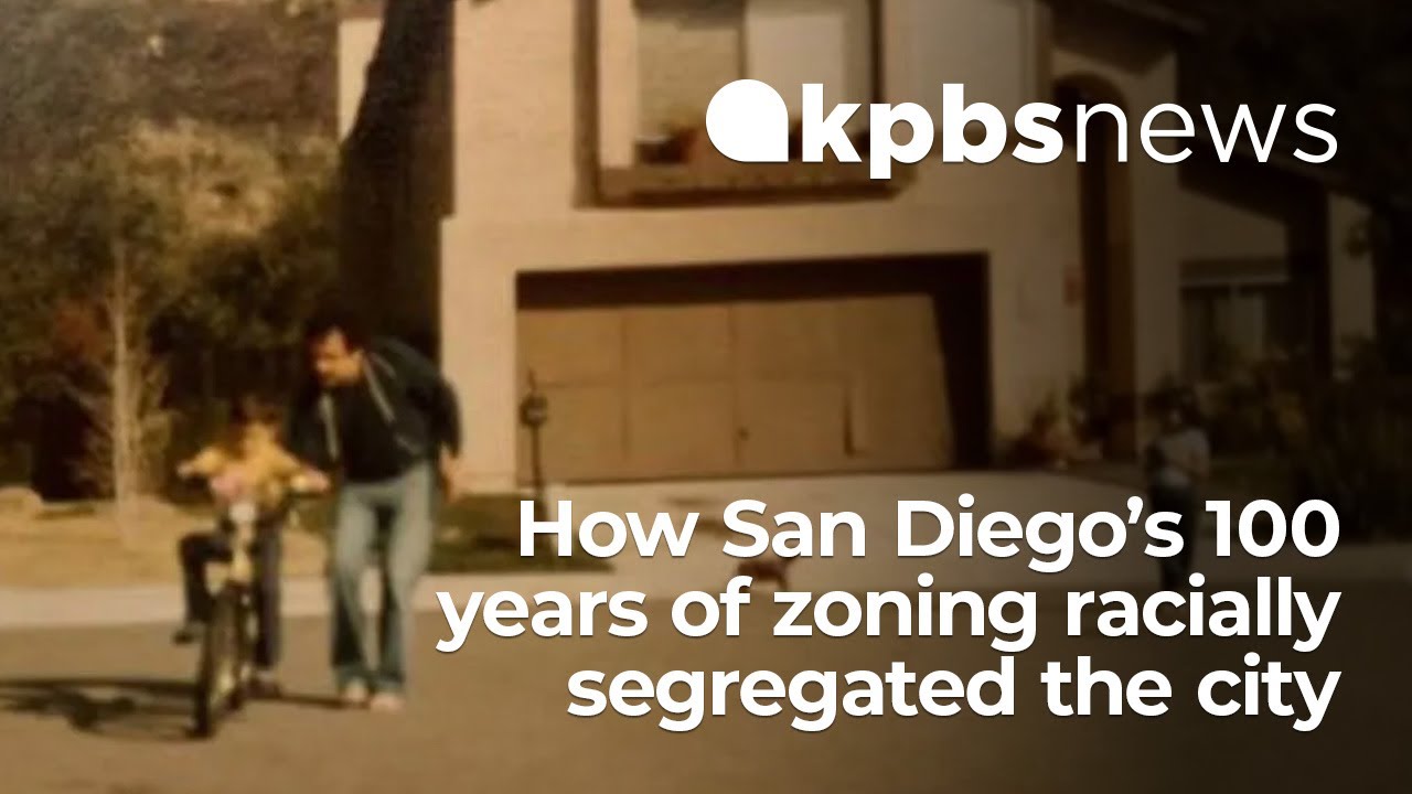 How San Diego’s 100 years of zoning racially segregated the city