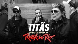 Titãs - Ensaios para o Rock in Rio 2019