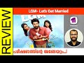 LGM- Let's Get Married Tamil Movie Review By Sudhish Payyanur @monsoon-media​