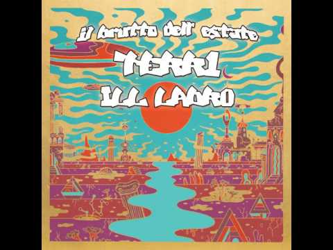 Terr1 ft Ill Ladro - Il brutto dell estate  "prod.cdl"
