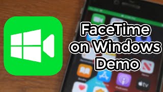 FaceTime on Windows Demo & Tutorial - It