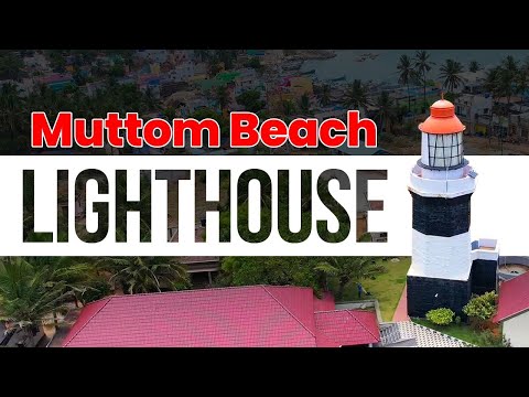 Exploring the Iconic Muttom Beach Lighthouse - A Scenic Gem of Tamil Nadu!
