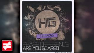 Phase Difference - Are You Scared (Original Mix)
