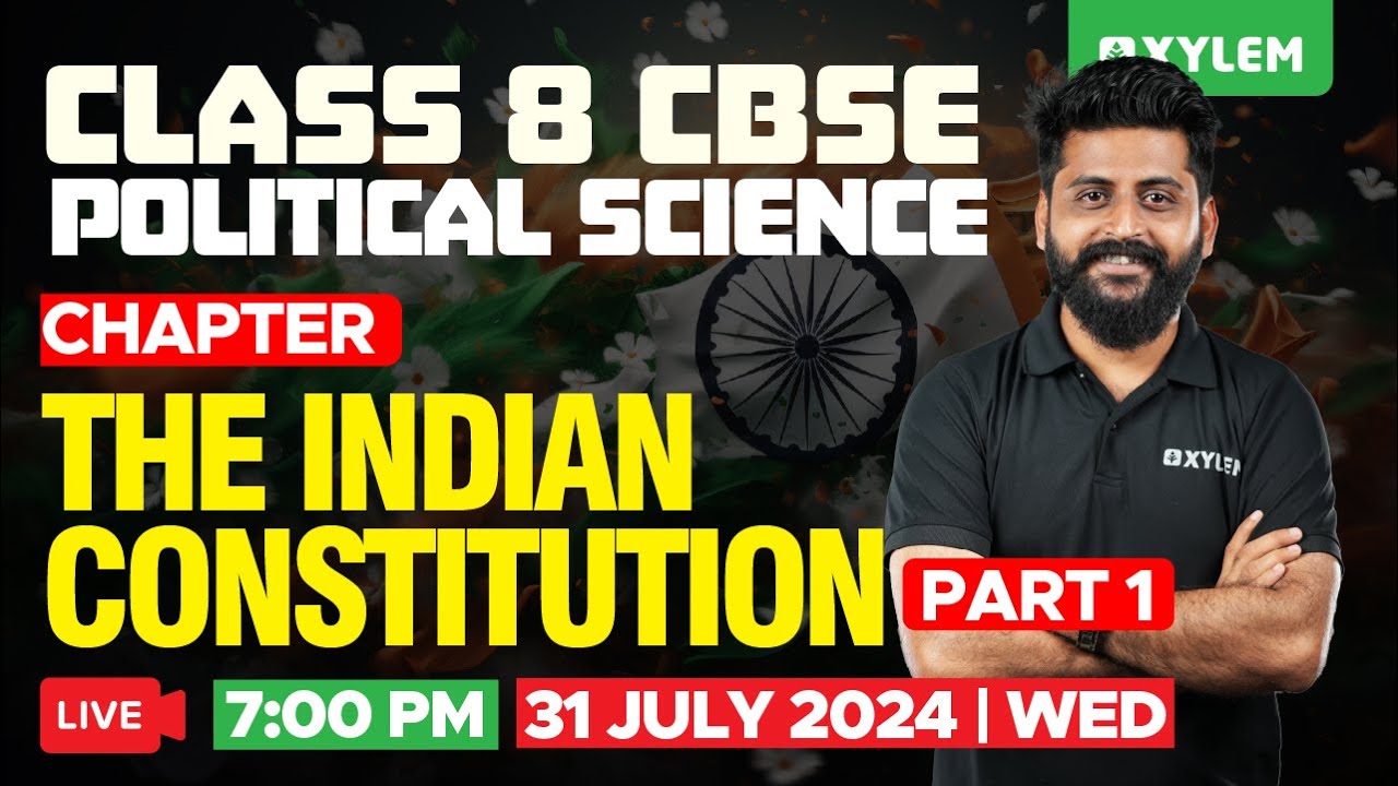 Class 8 CBSE Political Science | Chapter 1 - The Indian Constitution - Part 1 | Xylem Class 8 CBSE