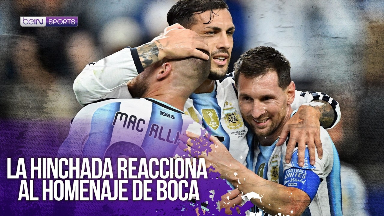 ¿Qué opinó la hinchada de Boca Juniors sobre el homenaje a la Selección Argentina? | beIN SPORTS USA