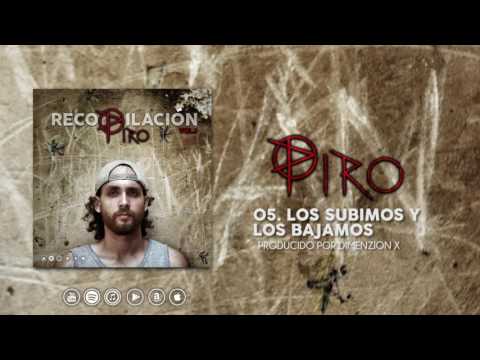 05. El Piro - Los Subimos y Los Bajamos (Prod. Dimenzion X)