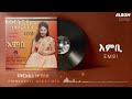 Fikeraddis Nekatibeb እምቢ EMBI እምቢ አልበም Track 02 Official Audio