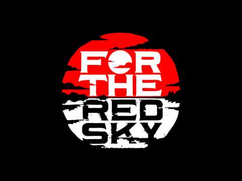 For The Red Sky - Under The Red Sky