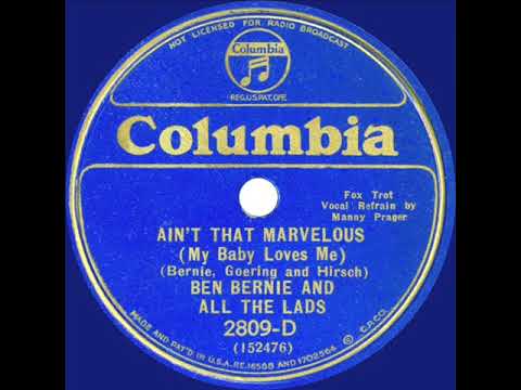 1933  Ben Bernie - Ain't That Marvelous (My Baby Loves Me) (Manny Prager & band, vocal)