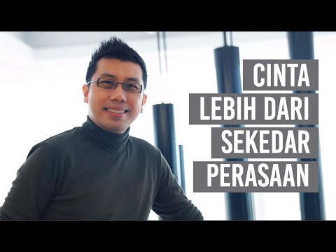 Cinta Bukan Hanya Soal Perasaan Tapi Juga... Tonton Videonya!