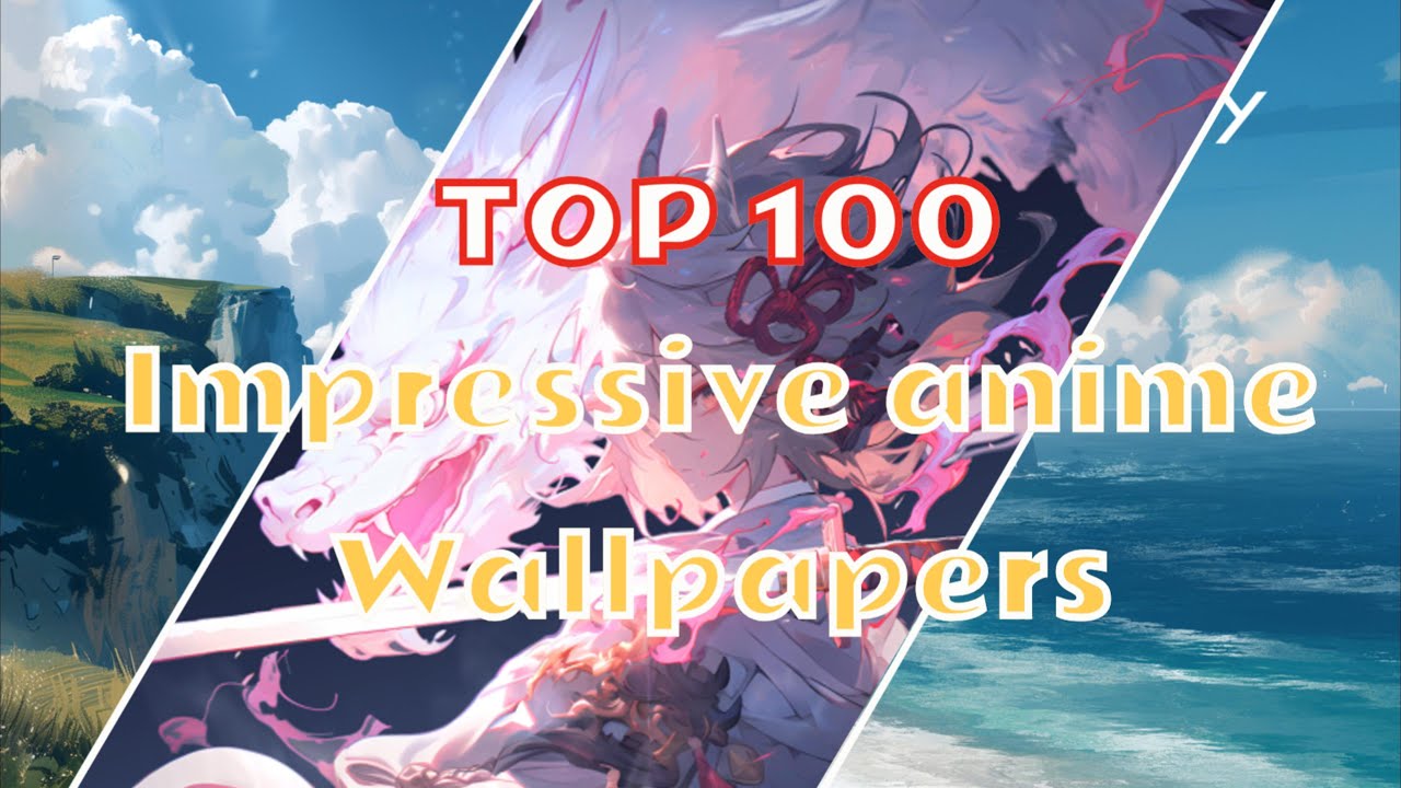 Top 100 Most Impressive Anime Wallpapers on Wallpaper Engine