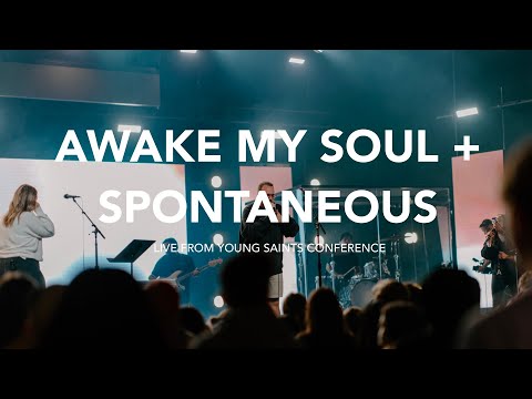 Awake My Soul + Spontaneous - Brady Voss| LIVE | Young Saints Conference 2023